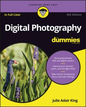 Читать Digital Photography For Dummies - Julie Adair King