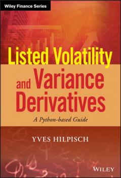 Читать Listed Volatility and Variance Derivatives. A Python-based Guide - Yves  Hilpisch