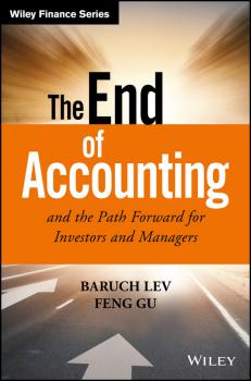 Читать The End of Accounting and the Path Forward for Investors and Managers - Baruch  Lev