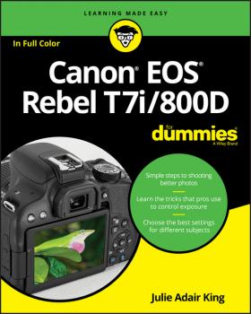 Читать Canon EOS Rebel T7i/800D For Dummies - Julie Adair King