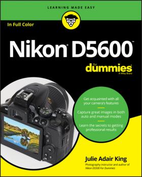 Читать Nikon D5600 For Dummies - Julie Adair King