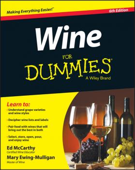 Читать Wine For Dummies - Mary  Ewing-Mulligan