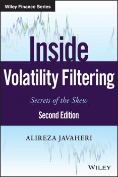 Читать Inside Volatility Filtering. Secrets of the Skew - Alireza  Javaheri