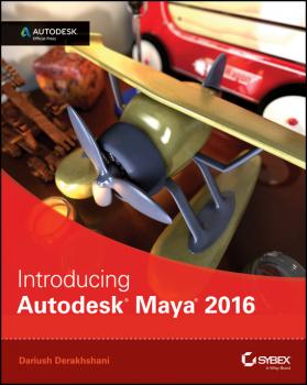 Читать Introducing Autodesk Maya 2016. Autodesk Official Press - Dariush  Derakhshani