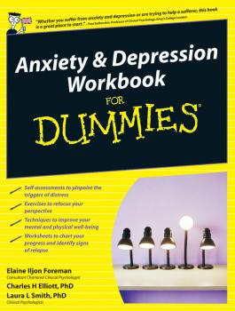 Читать Anxiety and Depression Workbook For Dummies - Elaine Iljon Foreman
