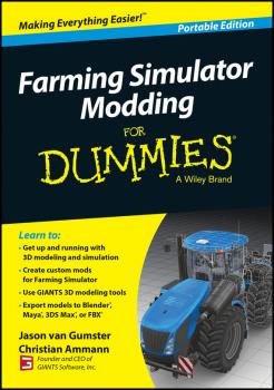 Читать Farming Simulator Modding For Dummies - Christian  Ammann