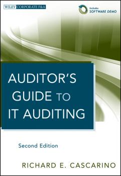 Читать Auditor's Guide to IT Auditing - Richard Cascarino E.