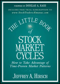 Читать The Little Book of Stock Market Cycles - Jeffrey Hirsch A.