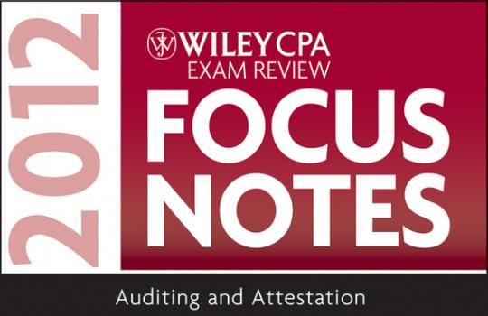 Читать Wiley CPA Exam Review Focus Notes 2012, Auditing and Attestation - Wiley