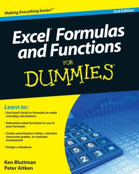 Читать Excel Formulas and Functions For Dummies - Ken  Bluttman