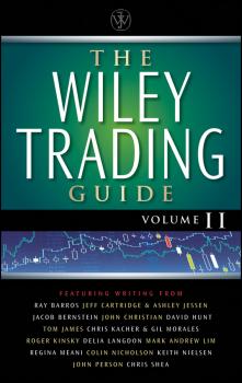 Читать The Wiley Trading Guide, Volume II - Wiley