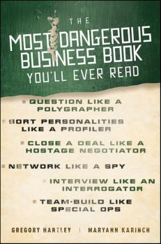 Читать The Most Dangerous Business Book You'll Ever Read - Maryann  Karinch