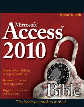Читать Access 2010 Bible - Michael Groh R.