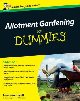 Читать Allotment Gardening For Dummies - Sven  Wombwell