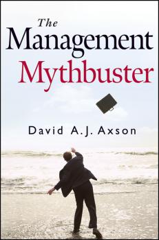 Читать The Management Mythbuster - David Axson A.J.