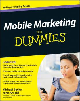 Читать Mobile Marketing For Dummies - John  Arnold