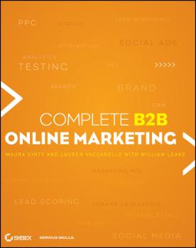Читать Complete B2B Online Marketing - William Martin Leake
