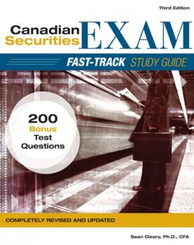 Читать Canadian Securities Exam Fast-Track Study Guide - W. Cleary Sean