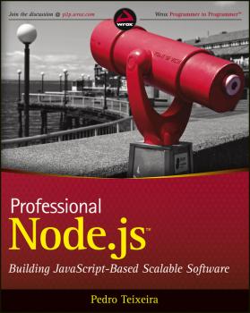 Читать Professional Node.js. Building Javascript Based Scalable Software - Pedro  Teixeira