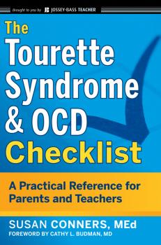 Читать The Tourette Syndrome and OCD Checklist. A Practical Reference for Parents and Teachers - Susan  Conners
