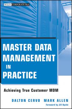 Читать Master Data Management in Practice. Achieving True Customer MDM - Mark  Allen