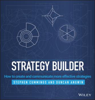Читать Strategy Builder. How to Create and Communicate More Effective Strategies - Duncan  Angwin