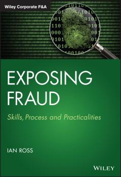 Читать Exposing Fraud. Skills, Process and Practicalities - Ian  Ross