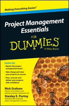 Читать Project Management Essentials For Dummies, Australian and New Zealand Edition - Nick  Graham