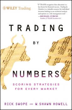 Читать Trading by Numbers. Scoring Strategies for Every Market - Rick  Swope