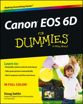 Читать Canon EOS 6D For Dummies - Doug  Sahlin