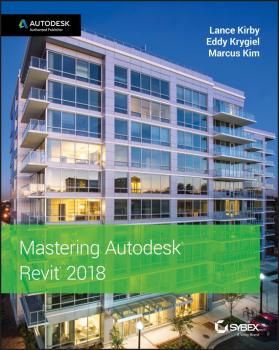 Читать Mastering Autodesk Revit 2018 - Eddy  Krygiel