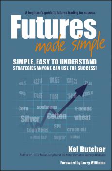 Читать Futures Made Simple - Larry  Williams