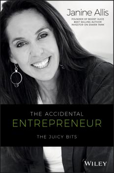 Читать The Accidental Entrepreneur. The Juicy Bits - Janine  Allis
