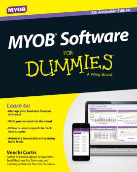Читать MYOB Software for Dummies - Australia - Veechi  Curtis