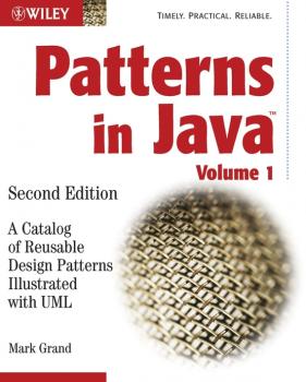 Читать Patterns in Java. A Catalog of Reusable Design Patterns Illustrated with UML - Mark  Grand