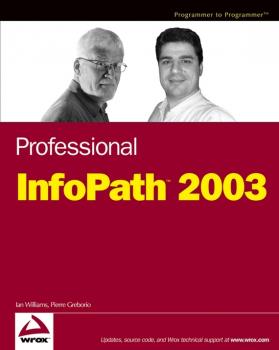 Читать Professional InfoPath 2003 - Ian  Williams