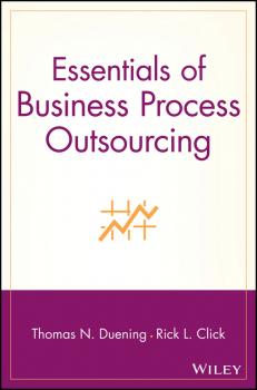 Читать Essentials of Business Process Outsourcing - Thomas Duening N.