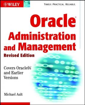 Читать Oracle Administration and Management - Michael Ault R.
