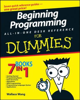 Читать Beginning Programming All-In-One Desk Reference For Dummies - Wallace  Wang