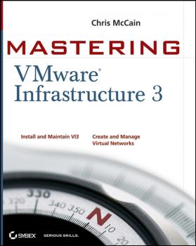 Читать Mastering VMware Infrastructure 3 - Chris  McCain