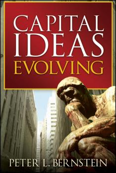 Читать Capital Ideas Evolving - Peter L. Bernstein