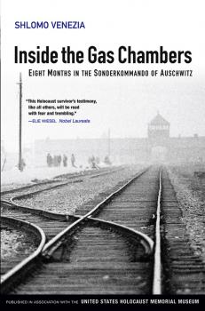 Читать Inside the Gas Chambers. Eight Months in the Sonderkommando of Auschwitz - Shlomo  Venezia