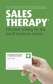 Читать Sales Therapy. Effective Selling for the Small Business Owner - Grant  Leboff