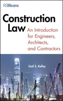 Читать Construction Law. An Introduction for Engineers, Architects, and Contractors - Gail  Kelley