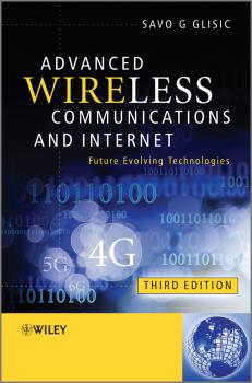 Читать Advanced Wireless Communications and Internet. Future Evolving Technologies - Savo Glisic G.