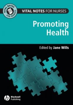 Читать Vital Notes for Nurses. Promoting Health - Jane  Wills