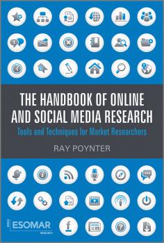 Читать The Handbook of Online and Social Media Research. Tools and Techniques for Market Researchers - Ray  Poynter