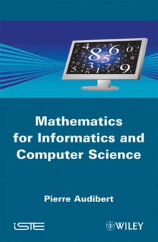 Читать Mathematics for Informatics and Computer Science - Pierre  Audibert