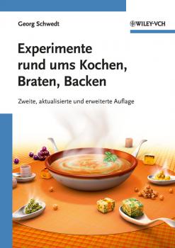 Читать Experimente rund ums Kochen, Braten, Backen - Prof. Schwedt Georg