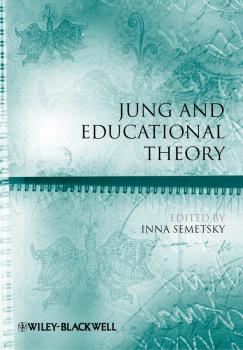 Читать Jung and Educational Theory - Inna  Semetsky